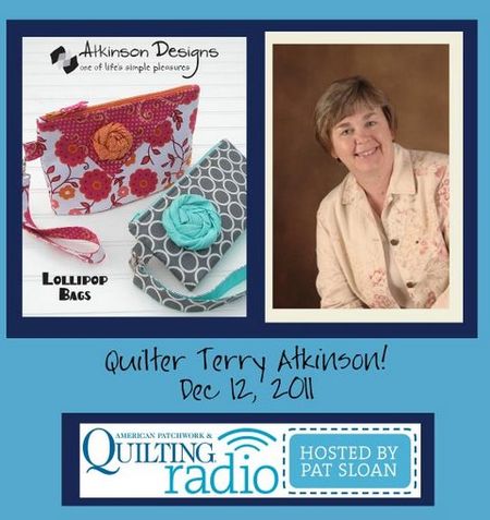 Pat Sloan American Patchwork and Quilting radio terry atkinson guest