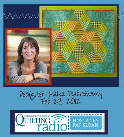Pat Sloan American Patchwork and Quilting radio Malka Dubrawsky guest Pat Sloan American Patchwork and Quilting radio Malka Dubrawsky guest