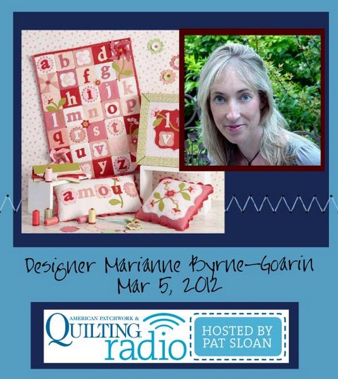 Pat Sloan American Patchwork and Quilting radio Marianne Byrne-Goarin guest Pat Sloan American Patchwork and Quilting radio Marianne Byrne-Goarin guest