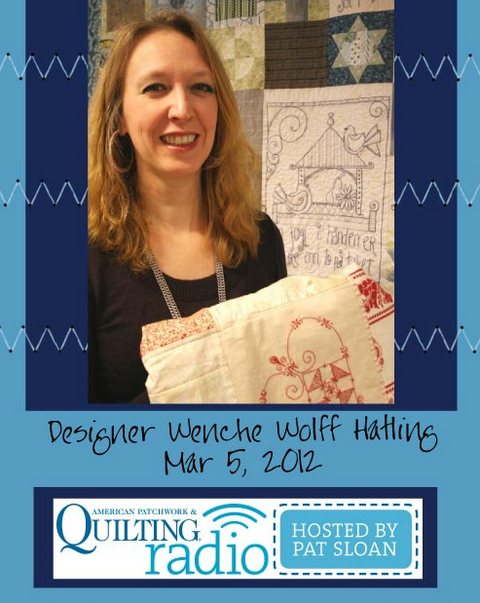 Pat Sloan American Patchwork and Quilting radio Wenche Wolff Hatling guest Pat Sloan American Patchwork and Quilting radio Wenche Wolff Hatling guest
