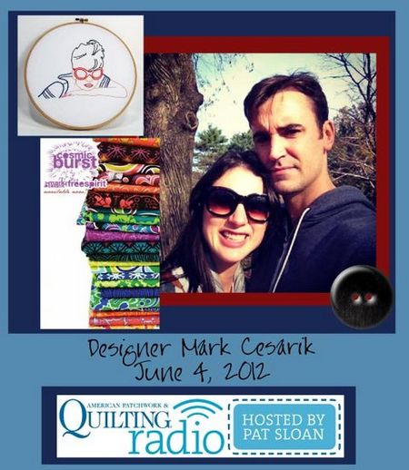 Pat Sloan American Patchwork and Quilting radio Mark Cesarik guest pic Pat Sloan American Patchwork and Quilting radio Mark Cesarik guest pic