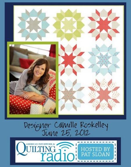 Pat Sloan American Patchwork and Quilting radio Camille Roskelley guest pic