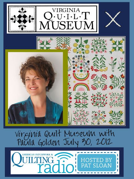 Pat Sloan American Patchwork and Quilting radio VA Quilt Museum guest pic