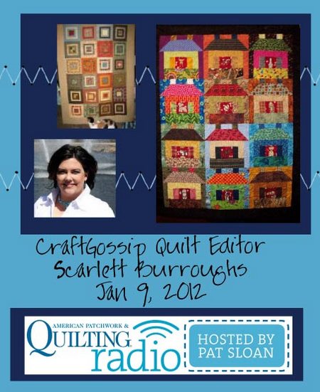 Pat Sloan American Patchwork and Quilting radio Scarlett Burroghs guest