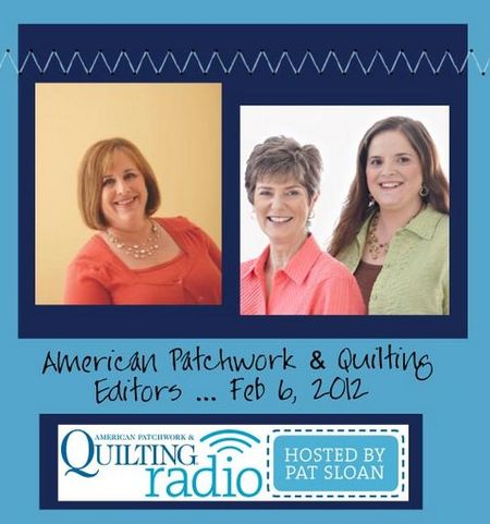 Pat Sloan American Patchwork and Quilting radio editor show