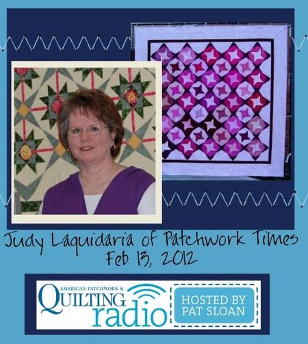 Pat Sloan American Patchwork and Quilting radio Judy Laquidaria guest