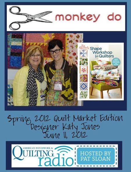 Pat Sloan American Patchwork and Quilting radio Katy Jones guest pic
