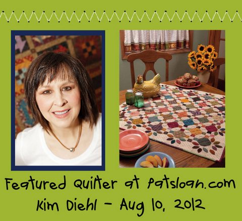 Pat Sloan featured quilter Kim Diehl Pat Sloan featured quilter Kim Diehl