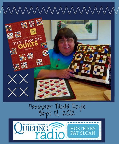 Pat Sloan American Patchwork and Quilting radio Paula Doyle guest