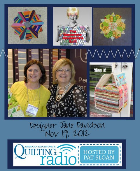 Pat Sloan American Patchwork and Quilting radio Jane Davidson guest Pat Sloan American Patchwork and Quilting radio Jane Davidson guest