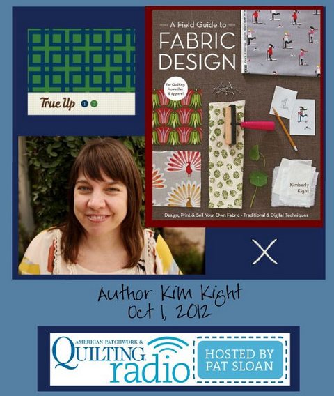 Pat Sloan American Patchwork and Quilting radio Kim Kight guest