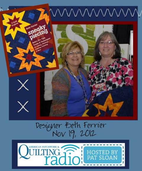 Pat Sloan American Patchwork and Quilting radio Beth Ferrier guest Pat Sloan American Patchwork and Quilting radio Beth Ferrier guest