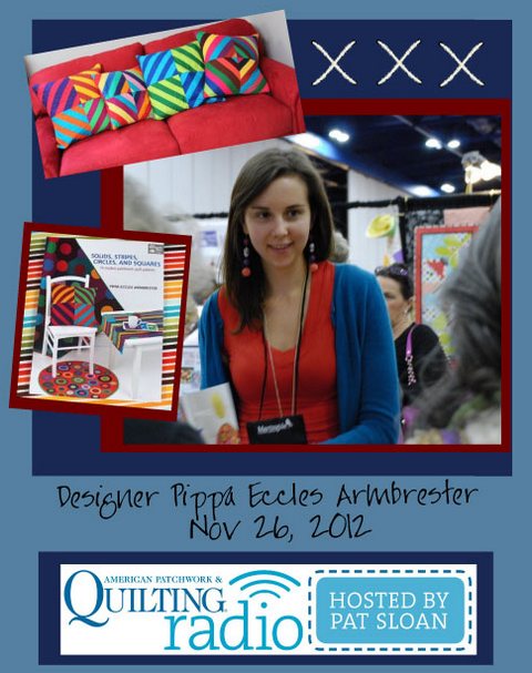 Pat Sloan American Patchwork and Quilting radio Pippa Eccles Armbrester guest Pat Sloan American Patchwork and Quilting radio Pippa Eccles Armbrester guest