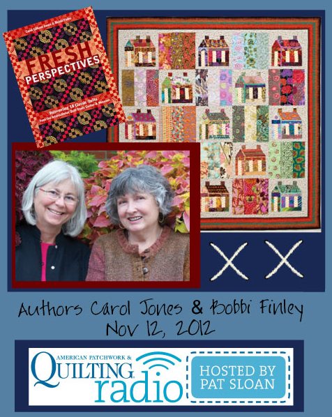 Pat Sloan American Patchwork and Quilting radio Carol and Bobbie guest Pat Sloan American Patchwork and Quilting radio Carol and Bobbie guest