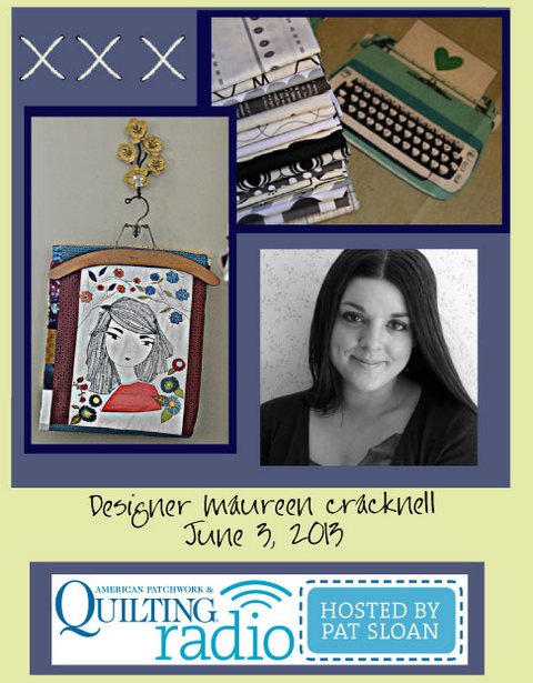 Pat Sloan American Patchwork and Quilting radio Maureen Cracknell guest