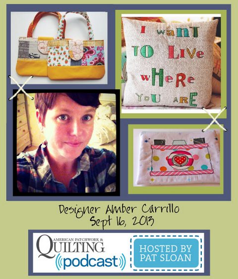 Pat Sloan American Patchwork and Quilting radio Amber Carrillo sept guest