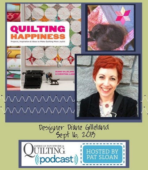 Pat Sloan American Patchwork and Quilting radio Diane Gilleland sept guest