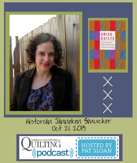 Pat Sloan American Patchwork and Quilting radio Janneken Smucker guest