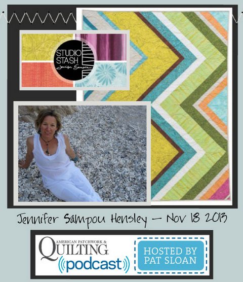 Pat Sloan American Patchwork and Quilting radio Jennifer Sampou Hensley Nov guest