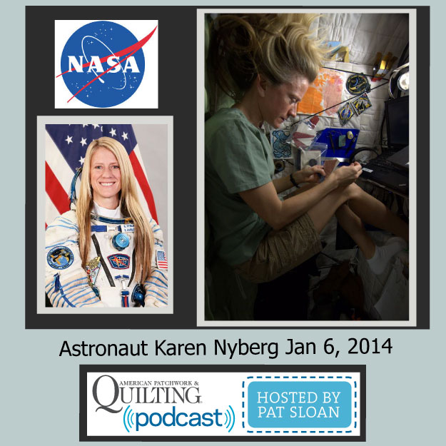 Pat Sloan American Patchwork and Quilting radio Karen Nyberg Jan guest