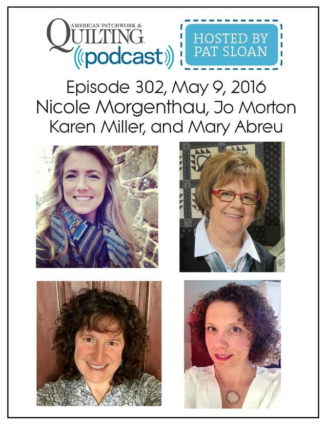 2 American Patchwork Quilting Pocast episode 302 May 9 2016