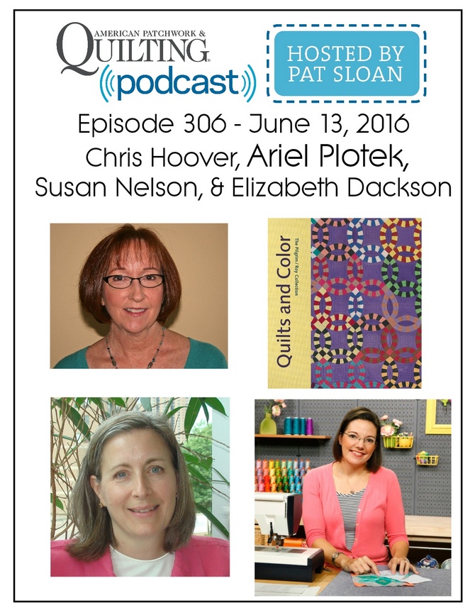 2 American Patchwork Quilting Pocast episode 306 June 13 2016
