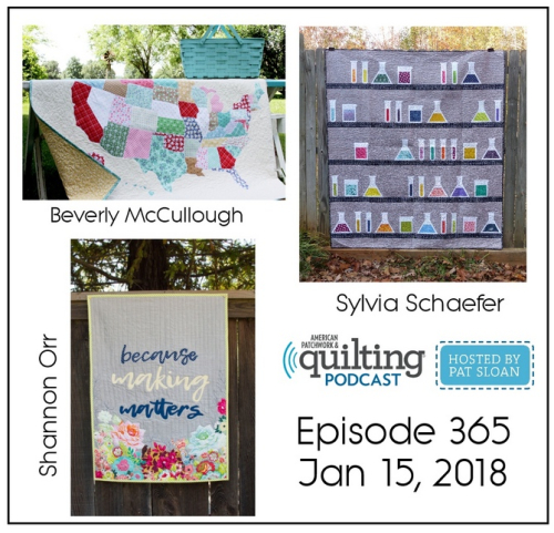 2 American Patchwork Quilting Pocast episode 365 Jan 15 2018