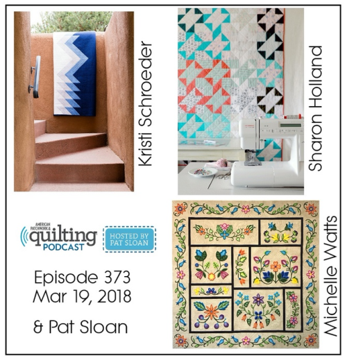 2 American Patchwork Quilting Pocast episode 373 Mar 19 2018