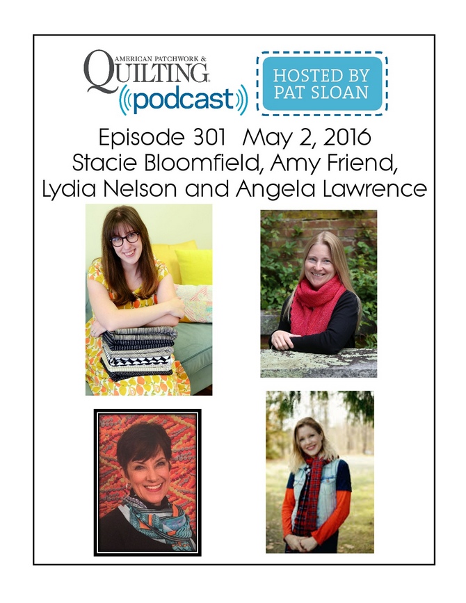 2 American Patchwork Quilting Pocast episode 301 May 2 2016