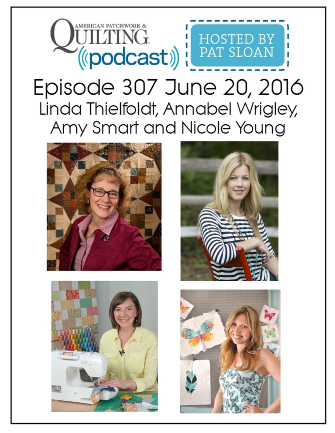 2 American Patchwork Quilting Pocast episode 307 June 20 2016