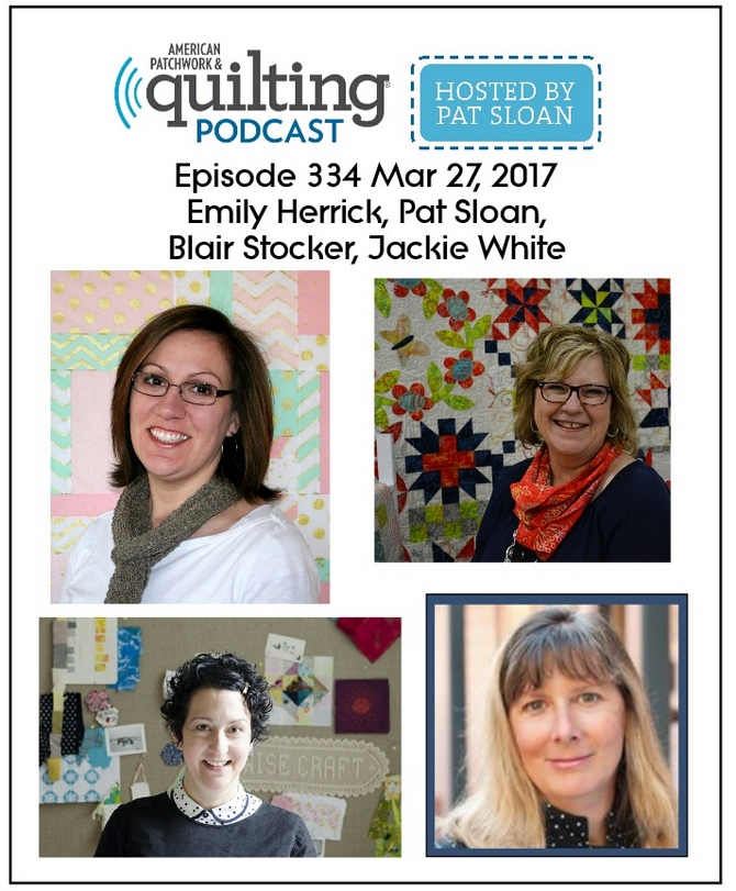 2 American Patchwork Quilting Pocast episode 334 Mar 27 2017