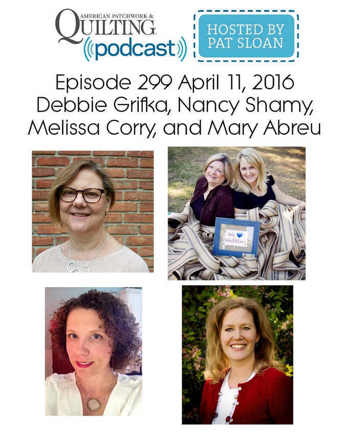 2 American Patchwork Quilting Pocast episode 299 April 11 2016