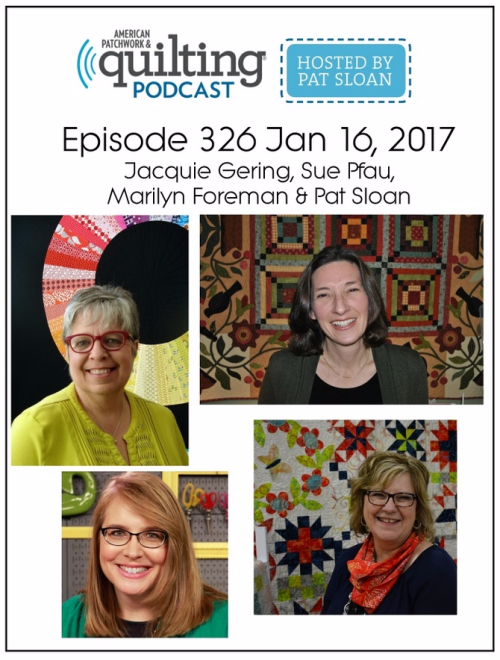 2 American Patchwork Quilting Pocast episode 330 Feb 13 2017