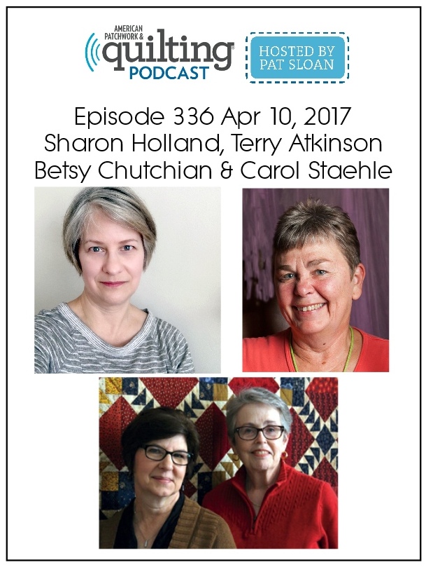 2 American Patchwork Quilting Pocast episode 336 Apr 10 2017