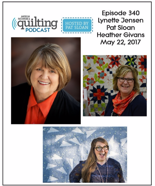 1 American Patchwork Quilting Pocast episode 340
