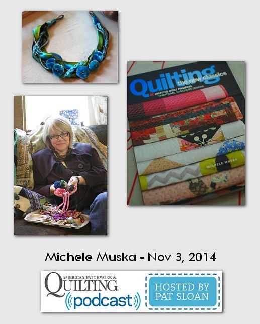 American Patchwork and Quilting Pocast Michele Muska Nov 2014
