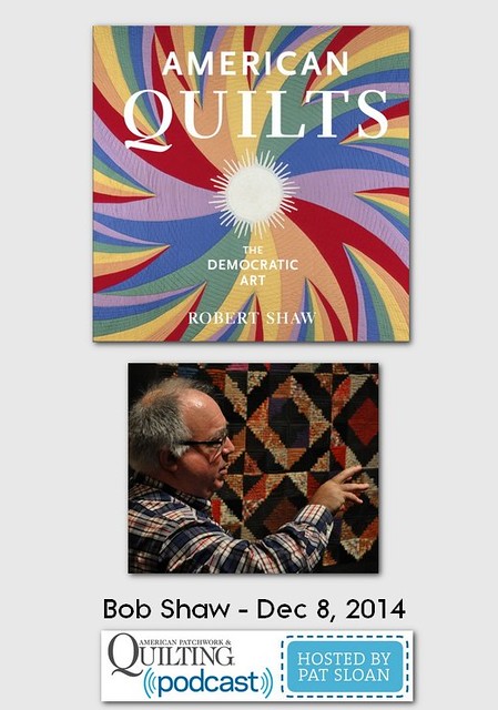 American Patchwork and Quilting Pocast Bob Shaw Dec 2014