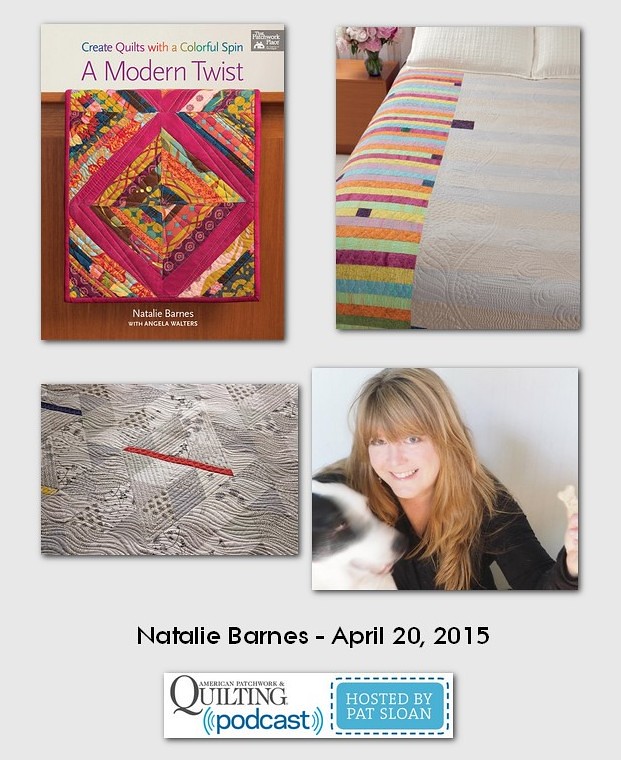 American Patchwork and Quilting Pocast guests Natalie Barnes April 2015